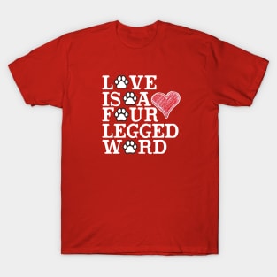 Dog is LOVE T-Shirt